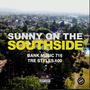 Sunny On The Southside (feat. Tre Styles 100)