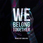 We Belong Together