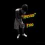 Pressed (feat. K300) [Explicit]