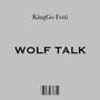 Wolf Talk (Explicit)