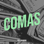 Comas (Explicit)