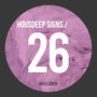 Housdeep Signs - Vol.26