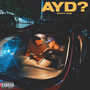 AYD? (Explicit)