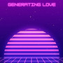 Generating Love