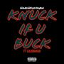 Knuck If U Buck (feat. luldraxko) [Explicit]