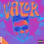 VALOR (Deluxe Edition) [Explicit]