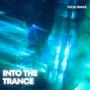 Into The Trance