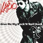 Give Me My Rock'N'Roll Back (Explicit)