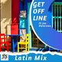 Get Offline (feat. Jaz Delorean) [Latin mix]