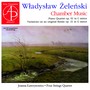 Wladyslaw Zelenski: Chamber Works (World Premiere Recording)