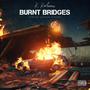 Burnt Bridges (Explicit)