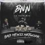 BAD NEWSS NETWORK (Explicit)