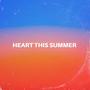 Heart This Summer (Explicit)