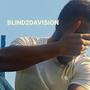 BLIND2DAVISION.
