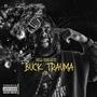 BUCK TRAUMA, Vol. 1 (Explicit)