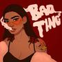 Bad Thing (Explicit)