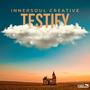 Testify (feat. Jamaal Dontah & Andre Hairston)