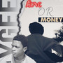 Love Or Money