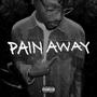 Pain Away (Explicit)