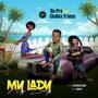 My Lady (feat. Challex D Boss)