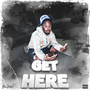 Get Here (Explicit)