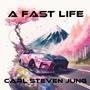 A Fast Life