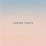 Fading Touch