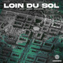 Loin Du Sol (Explicit)