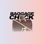 Baggage Check (Explicit)