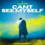 Cant See Myself (Explicit)