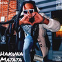 Hakuna Matata (Explicit)