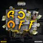 Go Off (feat. Ruger Ru) [Explicit]