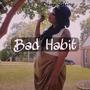 Bad Habit