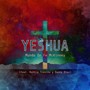 Yeshua (feat. Ruthie Treviño & Danny Diaz)