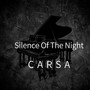 Silence Of The Night (Remastered 2024)