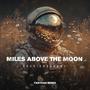 Miles Above The Moon (feat. Nour Ardakani) [Tanyeah Remix]