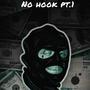 No Hook Pt.1 (Explicit)