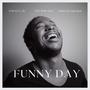 Funny Day (feat. Ant New Day & Violets Are Red)