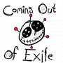 Coming Out Of Exile (Explicit)