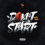 Don't Start (Explicit)