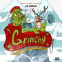 grinchy (Explicit)