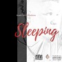 Sleeping (feat. Kodiene) (Explicit)