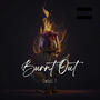 Burnt Out (Explicit)