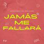 Jamás Me Fallará (feat. Saraí Saldaña)