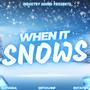 WHEN IT SNOWS (feat. MITCHHNF & ROTATION RECORDS)