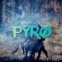 Pyro (Original Mix)