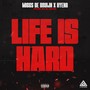 Life is Hard (Explicit)