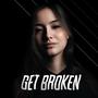 Get Broken