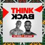 Think Back (feat. Asvp Zamani)