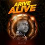 ARRIVE ALIVE (feat. Lavisto boy & Buzzy wa mabosso) [Radio Edit]